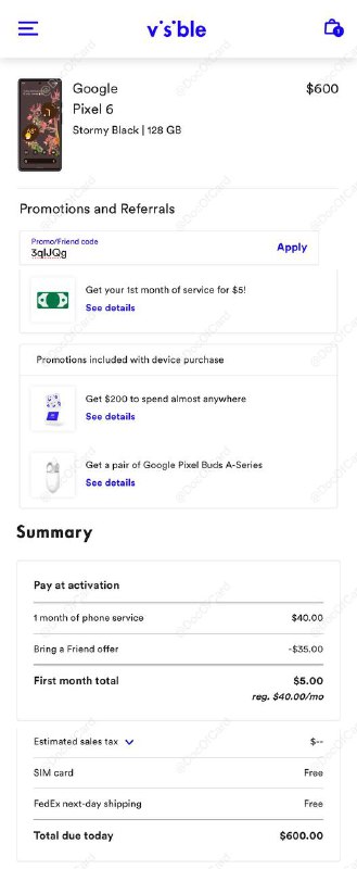 Visible Pixel 6返现 $200 送 Pixel Buds#Visible #Pixel #活动🆕11/18更新：现在只返$100了🆕更新：什么鬼，20分钟前截图的时候还送Pixel buds，刚看了下就不送了？？？准备工作： • 关闭浏览器的 广告屏蔽插件比如adblock  • (如果有)清空Visible购物车 • 准备一个用来转号的号码：可以[eBay]买 • 美区PayPal+ (最好)美国卡开始购买： ⓵ 通过[$30邀请链接]注册Rakuten，并下载安装Rakuten的[Chrome浏览器插件] ⓶ 在Rakuten网站顶部搜索Visible，通过 $15返现链接 进入Visible购买⚠️观察浏览器插件图标状态，判断返现有没有中断⚠️ 整个购物过程必须在当前通过返现链接打开的页面中完成 ⓷ 使用优惠码 3qlJQg 首月月租降低到$5 ⓸ 通过PayPal付款成功率更高(不支持AmEx)⚠️注意： • Visible手机现在[有锁]，需用满60天解锁  • 🆕Pixel 6目前无锁[DP] • Visible支持eSIM[DP]，无国际漫游 • Visible支持漫游WiFi Calling[DP][DP]（可拨打接听电话，发送不出短信）[reddit] • Visible 无合约，可以漫游激活 [DP] • 拿到返现需要[卡放手机里]使用 12周，付清3个月月租一周后即可拿到返现卡 [DP]，申请后1天批准 • Pixel Buds不需要等3个月自动给[DP] • 注意手机开机激活要用Visible的卡🌰一个例子：Google Pixel 6 128G：$600 + 税- $15：Rakuten Cash Back- $30：Rakuten新用户奖励- $200：Prepaid Mastercard(可充Revolut)(- $25：BofA/Chase target返现)- $60：Pixel Buds (原价$99)  送不送又送了+ $55：3个月Visible 月租（首月$5，Party Pay加入Reddit_Upvote组第二、三月$25）= $350 + 税Google Pixel 6 Pro 128G：$888 + 税👉🏿 @DocOfCard