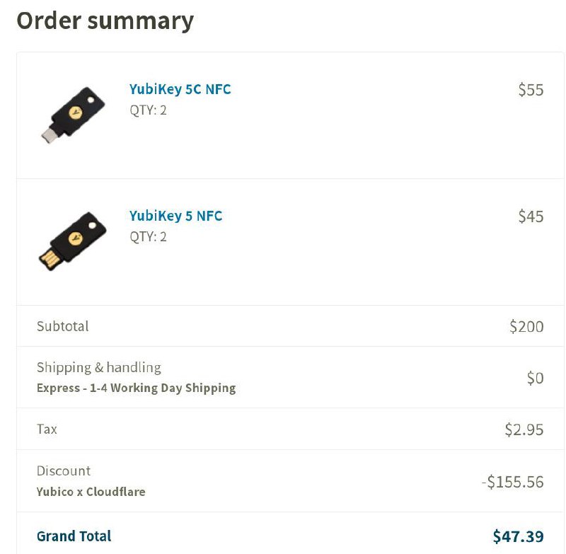 Cloudflare 与 Yubico 合作，为用户提供 Yubikey 特殊购买折扣#Cloudflare #Yubikey 🆕10/6更新：新发放的码限制最多购买4个，最少购买2个🆕10/4更新：由于撸码的太多，Cloudflare更新获取优惠码要求：Eligible customers must have an active zone or actively use Cloudflare Zero Trust.🆕Yubico 已经开始陆续发码🆕10/4更新：4天了还没发码，不知是不是大家太热情，cf和Yubico玩不起了 • Yubikey 5 NFC $10（原价 $45） • Yubikey 5C NFC $11.60（原价 $55） • 可叠加 Rakuten 或 Topcashback 返现✅ Cloudflare  ✅ Reddit • 登录后通过 这个链接 获取优惠码 • 免费用户也可以 • 优惠码将在 1-3 天内通过邮件发送 • 优惠码 12月31日 过期 • 每个用户最多购买 10 个 • 按需购买，请勿滥用✔️@DocOfCard
