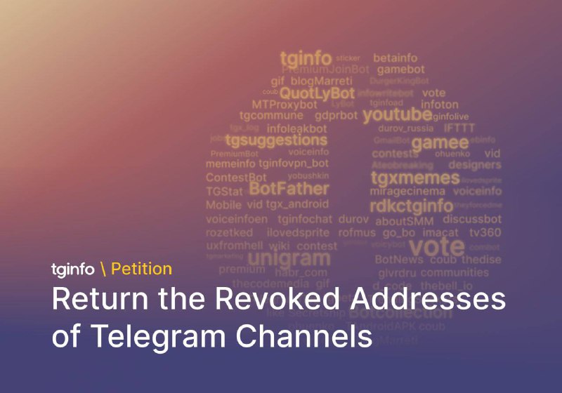 #TelegramTelegram 在未有任何通知的情况下无故回收一段时间内未更新的频道 username，让很多人感到不安，也为 telegram 带来不确定性@tginfo（非官方频道）发起了一个请愿推送，要求 Telegram：  • 将没收的 username 归还给其所有者  • 将此类操作通知非活跃频道的所有者  • 允许用户声明可能存在风险的 username如果您想参与请愿，请在原文帖子中用 👍 做出反应，并分享原文推送