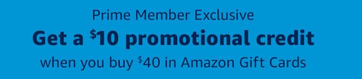 Amazon Prime: GC 买 $40 送 $10#Amazon #deal • 活动链接：✅ 