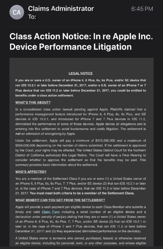 苹果和解集体诉讼 - 符合条件的手机领$25#iPhoneWho’s EligibleOwners of iPhone 6, 6 Plus, 6s, 6s Plus, and/or SE devices that ran iOS 10.2.1 or later before Dec. 21, 2017, or in the case of iPhone 7 and 7 Plus devices, that ran iOS 11.2 or later before Dec. 21, 2017.Claim Form Deadline：10/6/2020Potential AwardAround $25 per eligible device.Exact payments will depend on the number of approved claims and other factors.Proof of PurchaseAn eligible iPhone serial number.Claim Form：